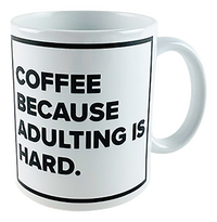 Minimou Mug Coffee Because Adulting is Hard