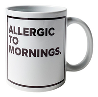 Minimou Mug Allergic to Mornings