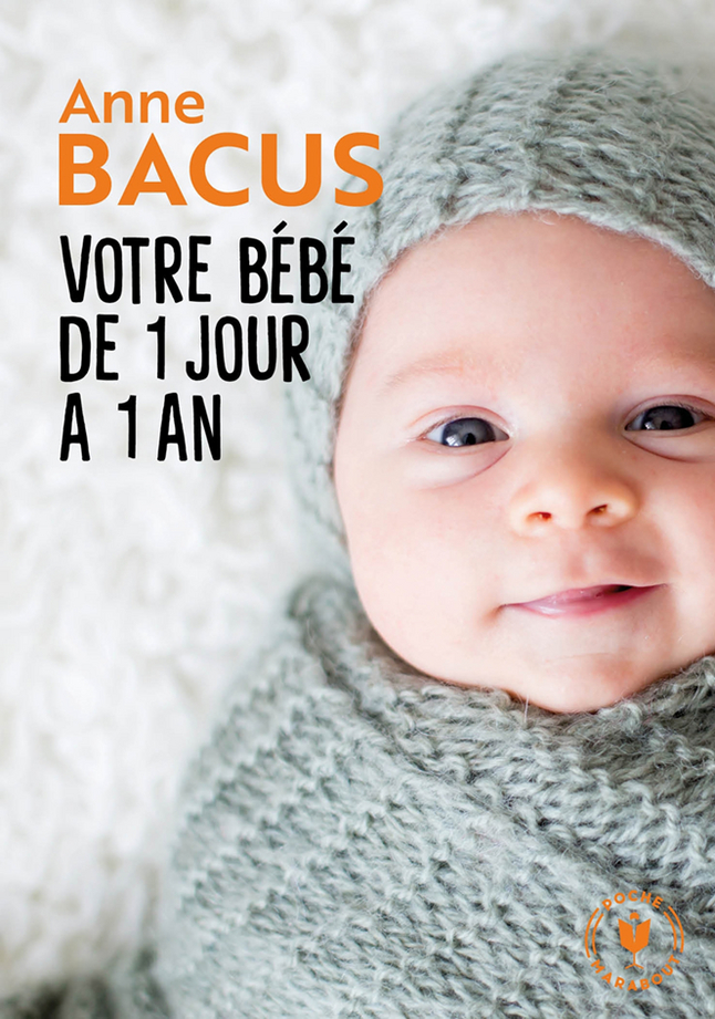 Livre Votre bébé de 1 jour à 1 an